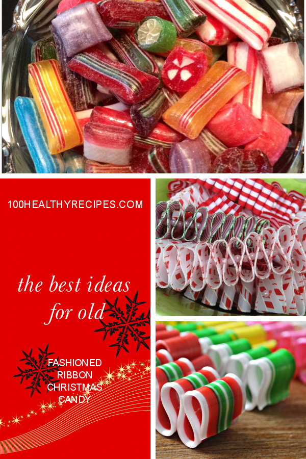 The Best Ideas For Old Fashioned Ribbon Christmas Candy – Best Diet And ...